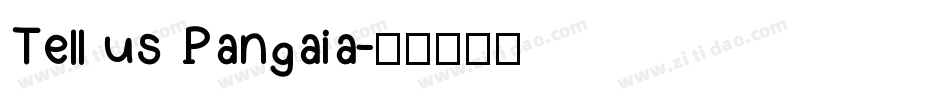 Tell us Pangaia字体转换